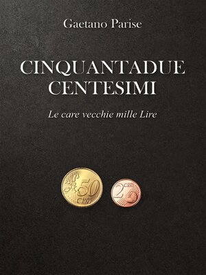 cover image of Cinquantadue Centesimi